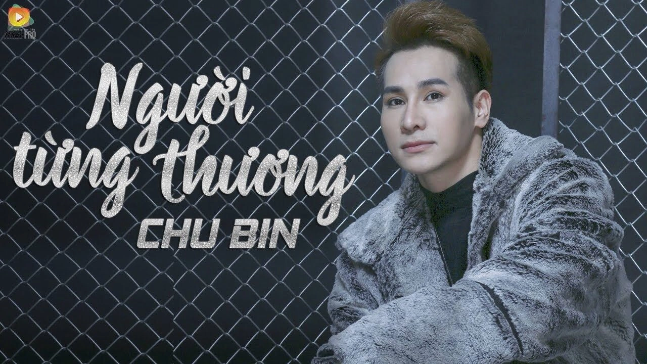 tiểu sử ca sỹ chu bin